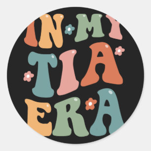 Sticker Rond Retro Dans Mon Tia Funny Tante Tante Club Fête Des