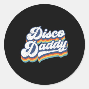 Sticker Rond Retro Disco Daddy 60s les années 70 Costume de fêt