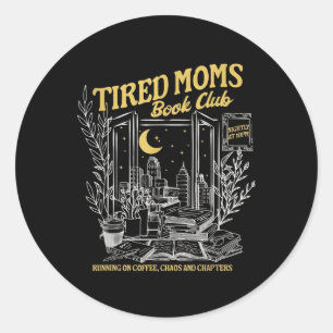 Sticker Rond Rétro Fatigué Moms Book Club Bookish Librairie Mot