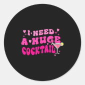 Sticker Rond Retro I Need A Huge Tail Funny Party Drinking Gift (Devant)