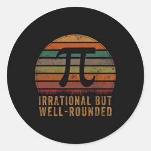 Sticker Rond Rétro Irrationnel Mais Bien Arrondi Pi Day Celebra