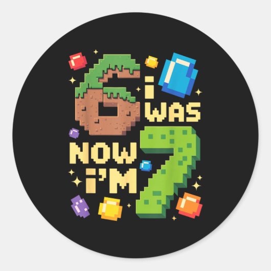 Sticker Rond Rétro J'avais 6 ans Maintenant j'ai 7 ans Cadeau d (Devant)