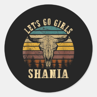 Sticker Rond Retro Let Go Girls Shania Cowgirl Western Rodeo Bu