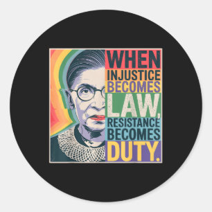 Sticker Rond Rétro Quand L'Injustice Devient La Résistance À La
