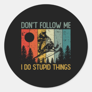 Sticker Rond Retro Snowboard I Do Stupid Things Vintage Snowmob