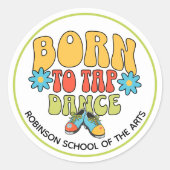 Sticker Rond Retro Style Born to Tap Dance Customizable (Devant)