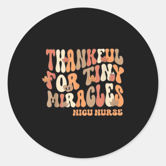 Sticker Rond Retro Thankful For Tiny Miracles Thanksgiving Nicu (Devant)