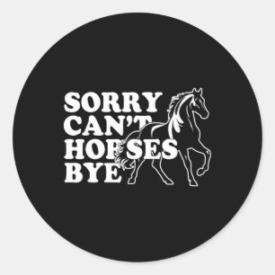 Sticker Rond Rétro Vintage Funny Cheval Chemise Désolé Cheval C