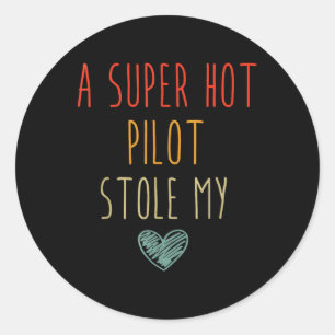 Sticker Rond Retro Vintage Funny Un Super Pilote Hot Stocke My
