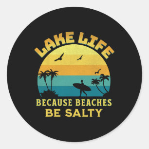 Sticker Rond Retro Vintage Sunset Lake Life Parce Que Les Plage
