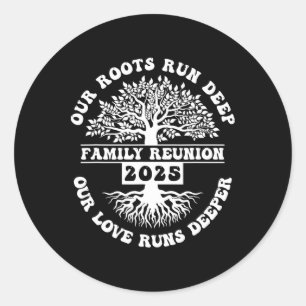 Sticker Rond Retrouvailles Familiales 2025 Nos Racines Profonde