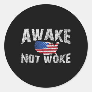 Sticker Rond Réveillez Mais Pas Réveillé Usa 4 juillet Patriote