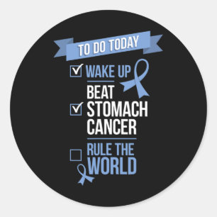 Sticker Rond Réveillez-vous Beat Stomach Cancer Règle le monde