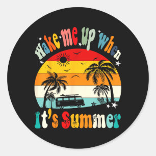 Sticker Rond réveillez-vous quand l'été jour drôle groovy Homme