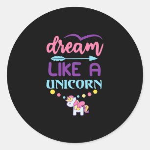 Sticker Rond Rêver Comme Une Unicorne 2