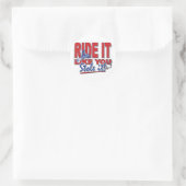Sticker Rond Ride-it-like-you-stole-it-[ (Sac)
