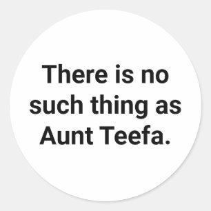 Sticker Rond Rien de tel que Tante Teefa Hankamer Artjunkhaus