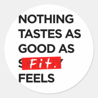 Sticker Rond Rien ne goûte aussi bon que l'estime FIT - Inspira