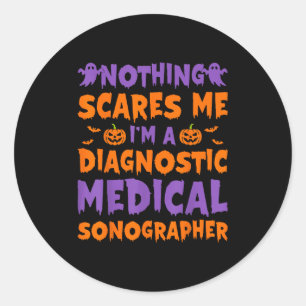 Sticker Rond Rien ne m'atteint, je suis un échographiste médica