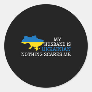 Sticker Rond Rien ne me fait peur, mon mari est ukrainien, épou