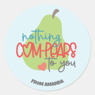 Sticker Rond Rien ne Vous ComPARE Saint Valentin