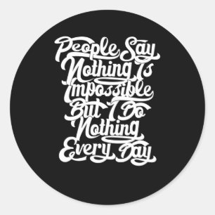 Sticker Rond Rien n'est impossible
