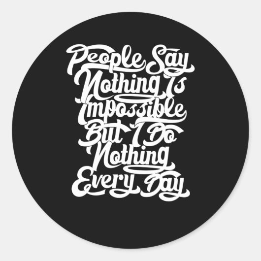 Sticker Rond Rien n'est impossible (Devant)