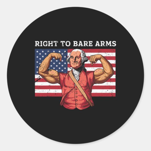 Sticker Rond Right To Bare Arms George Washington Bodybuilder G (Devant)