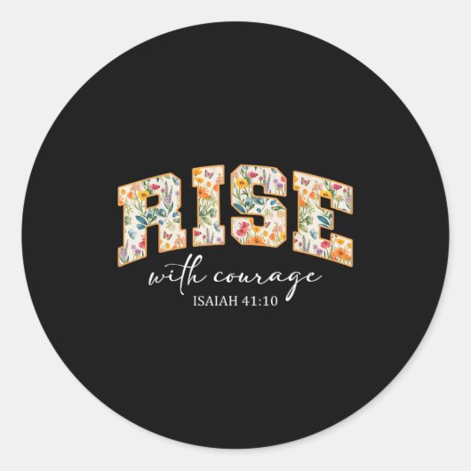 Sticker Rond Rise With Courage Christian Religion Bible Scriptu (Devant)