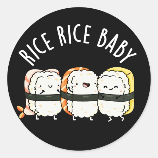 Sticker Rond Riz Bébé Funny Sushi Pun Dark BG (Devant)