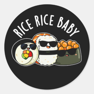 Sticker Rond Riz Bébé Funny Sushi Roll Pun Dark BG