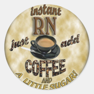 STICKER ROND RN INSTANTANÉ - AJOUTEZ JUSTE LE CAFÉ