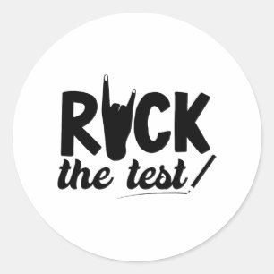 Sticker Rond Rock The Test Test Test Examen Jour Pour L'Étudian