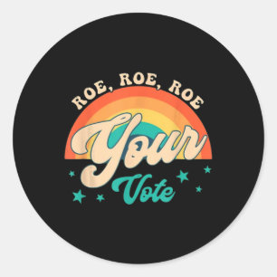 Sticker Rond Roe Roe Votre Vote - Fleurs Féministes Florales