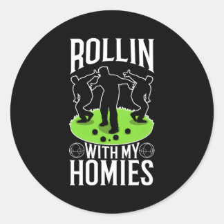Sticker Rond Rollin Avec Mes Hommes Bocce Ball