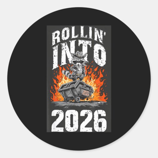 Sticker Rond Rollin Into 2026 Raccoon Funny Dumpster Fire 2025  (Devant)