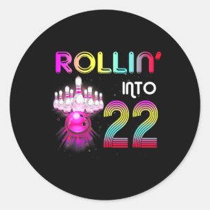 Sticker Rond Rollin Into 22 Bowling Anniversaire fête 22e anniv