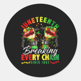 Sticker Rond Rompre chaque chaîne depuis 1865 Femmes Hommes Jun