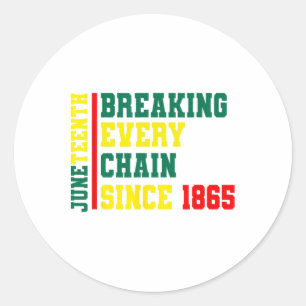 Sticker Rond Rompre chaque chaîne depuis 1865 Histoire des Noir
