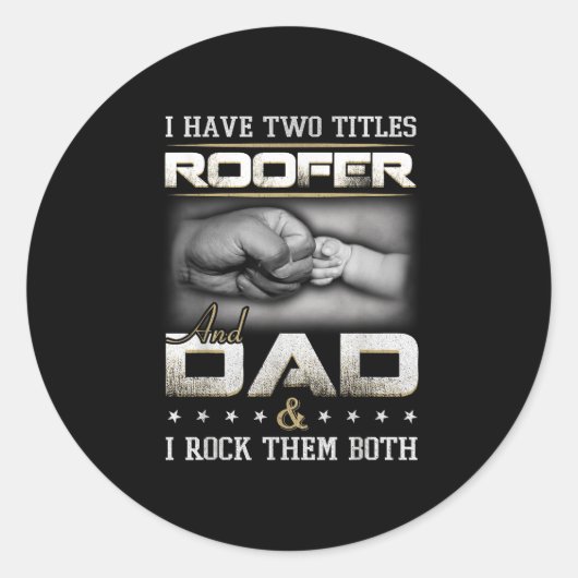 Sticker Rond Roofer Dad Quote Design Roofing Apparel  (Devant)