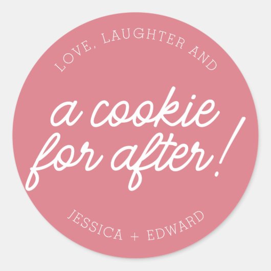 Sticker Rond Rose et blanc Amour Rire et un biscuit pour après (Devant)