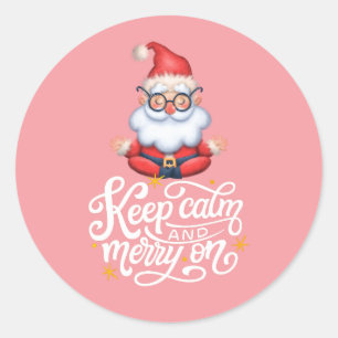 Sticker Rond Rose Gardez Le Calme Et Le Joyeux Sur Le Drôle Pèr
