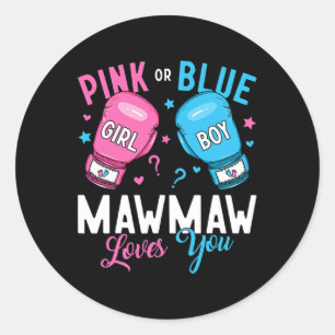 Sticker Rond Rose Ou Bleu Mawmaw Vous Aime Boxer Genre Révéler