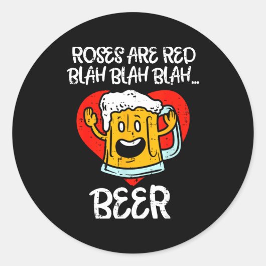 Sticker Rond Roses Are Red Blah Beer Funny Valentines Day Drink (Devant)