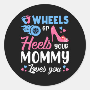 Sticker Rond Roues ou talons votre maman aime vous Genre Révéle