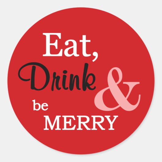 Sticker Rond Rouge Eat, Boisson et Be Merry Christmas Holidays (Devant)