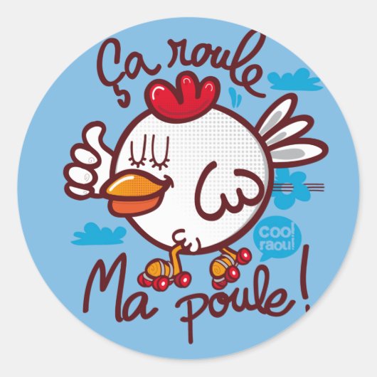 Sticker Rond Roule ma poule (Devant)