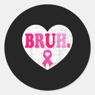 Sticker Rond Ruban rose Coeur Bruh Support Squad Cancer du sein