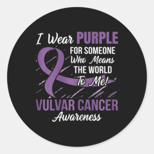 Sticker Rond Ruban Vulvar Cancer Quelqu'Un Qui Veut Dire Monde