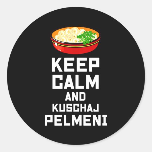 Sticker Rond Russian Keep Calm Eat Pelmeni Funny Russian Saying (Devant)